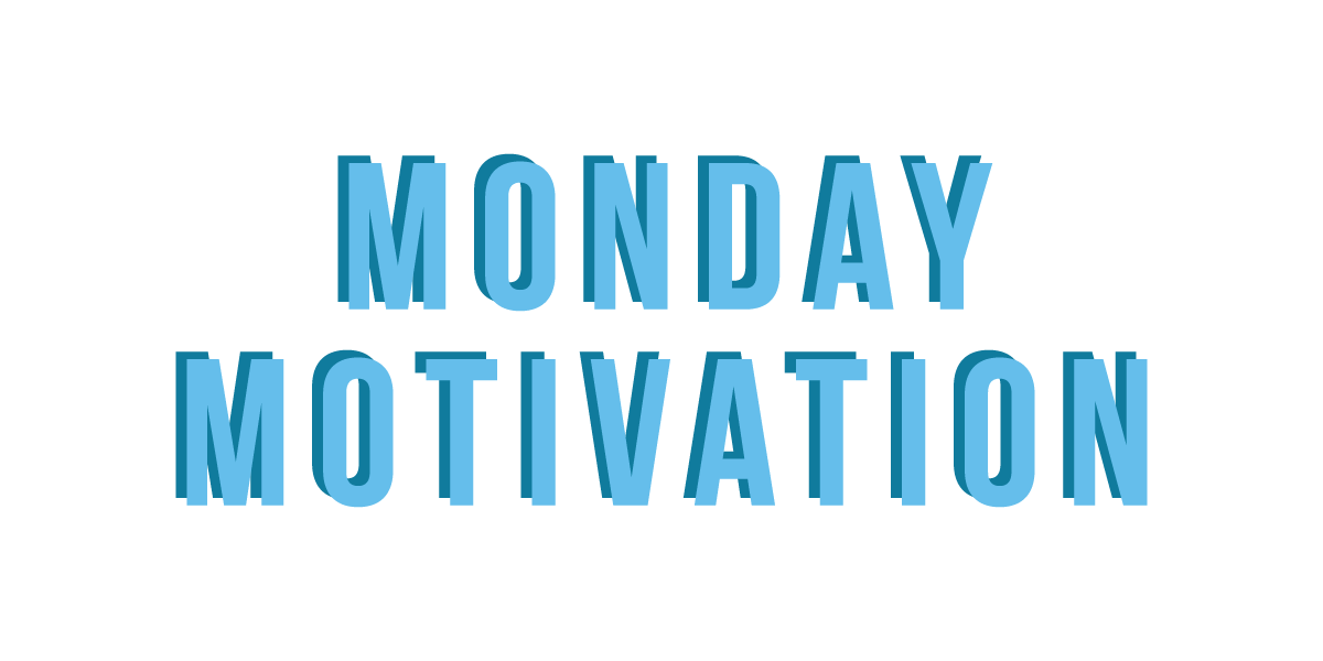 Monday Motivation Graphic